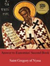 Answer to Eunomius' Second Book (Illustrated) - Gregory of Nyssa, Bieber Publishing, W. Moore