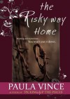The Risky Way Home - Paula Vince