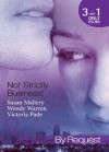 Not Strictly Business! (Mills & Boon By Request): Prodigal Son / The Boss and Miss Baxter / The Baby Deal - Susan Mallery, Wendy Warren, Victoria Pade