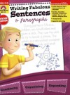 Writing Fabulous Sentences & Paragraphs - Evan-Moor Educational Publishers