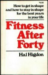 Fitness After Forty - Hal Higdon