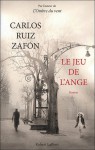 Le Jeu De L'ange (Broché) - Carlos Ruiz Zafón