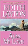 Alas, My Love - Edith Layton