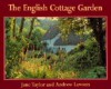 The English Cottage Garden (Country series,No. 34) - Jane Taylor, Andrew Lawson