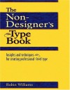 The Non-Designer's Type Book - Robin P. Williams