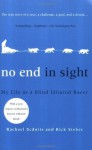 No End in Sight: My Life as a Blind Iditarod Racer - Rachael Scdoris, Rick Steber