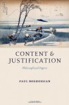 Content and Justification: Philosophical Papers - Paul Boghossian