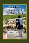 Preachers, Pastors, and Ambassadors: Puritan Wisdom for Today's Church - Peter Ackroyd, Peter Adam, Lee Gatiss