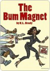 The Bum Magnet - K.L. Brady