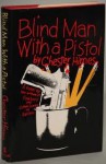 Blind Man with a Pistol - Chester Himes