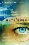 Outriders - Kathryn Mackel