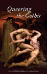 Queering the Gothic - Andrew Smith