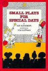 Small Plays for Special Days - Sue Alexander, Thomas Huffman