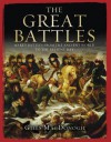 The Great Battles: 50 Key Battles from the Ancient World to the Present Day. Giles MacDonogh - Giles MacDonogh