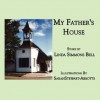 My Father's House - Linda Simmons Bell, Sarah