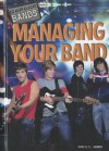 Managing Your Band - Daniel E. Harmon