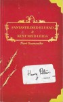 Fantastilised elukad & kust neid leida - J.K. Rowling