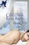 Christmas Rum Balls (A Kiss and Tell Interlude) - Cherie Noel