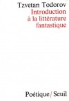 Introduction à la littérature fantastique (Poétique) (French Edition) - Tzvetan Todorov