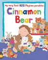 Cinnamon Bear: My Very First Big Playtime Parables (My Very First Big Bible Storie) - Lois Rock, Alex Ayliffe