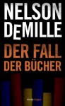 Der Fall der Bücher (Kindle Single) (German Edition) - Nelson DeMille, Julia Knobloch