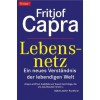 Lebensnetz : ein neues Verständnis der lebendigen Welt - Fritjof Capra