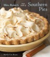 Mrs. Rowe's Little Book of Southern Pies - Mollie Cox Bryan