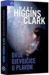 Dvije djevojčice u plavom - Mary Higgins Clark, Andrea Pongrac