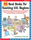 35 Best Books for Teaching U.S. Regions: Using Fiction to Help Students Explore the Geography, History, and Cultures of the Seven U.S. Regions-and Link Literature to Social Studies - Jane Kurtz, Jane Kurtz