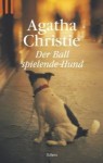 Der ballspielende Hund - Agatha Christie