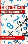 Current Issues In Macroeconomics - David Greenaway