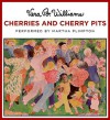 Cherries and Cherry Pits (Audio) - Vera B. Williams, Martha Plimpton