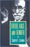 Freud, Race, and Gender - Sander L. Gilman