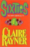 Sixties (Book 6 of the Poppy Chronicles) - Claire Rayner