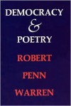 Democracy and Poetry - Robert Penn Warren