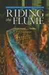 Riding the Flume - Patricia Curtis Pfitsch