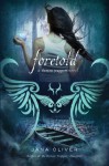 Foretold (The Demon Trappers #4) - Jana Oliver