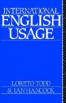 International English Usage - Hancock Lo Ian, Lorento Todd, Ian Hancock