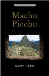 Machu Picchu. David Drew - David Drew