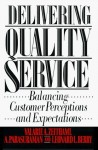 Delivering Quality Service - Valarie A. Zeithaml