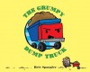 The Grumpy Dump Truck - Brie Spangler