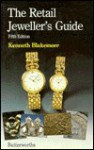 The Retail Jeweller's Guide - Kenneth Blakemore