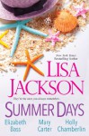 Summer Days - Lisa Jackson, Elizabeth Bass, Holly Chamberlin, Mary Carter