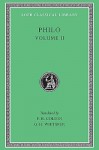 Philo Volume II - Philo of Alexandria, E.H. Colson, G.H. WIthaker