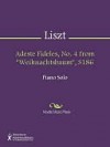 Adeste Fideles, No. 4 from "Weihnachtsbaum", S186 - Franz Liszt
