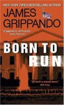 Born To Run - James Grippando