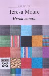 Herba moura - Teresa Moure