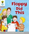 Floppy Did This (Oxford Reading Tree, Stage 1, More First Words) - Roderick Hunt, Alex Brychta