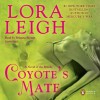 Coyote's Mate (Breeds, #18) - Lora Leigh, Brianna Bronte