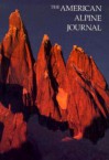 The American Alpine Journal - American Alpine Club, H. Adams Carter